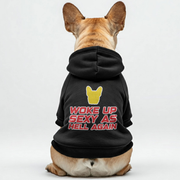 woke up -  French Bulldog Hoodies – 100% Cotton