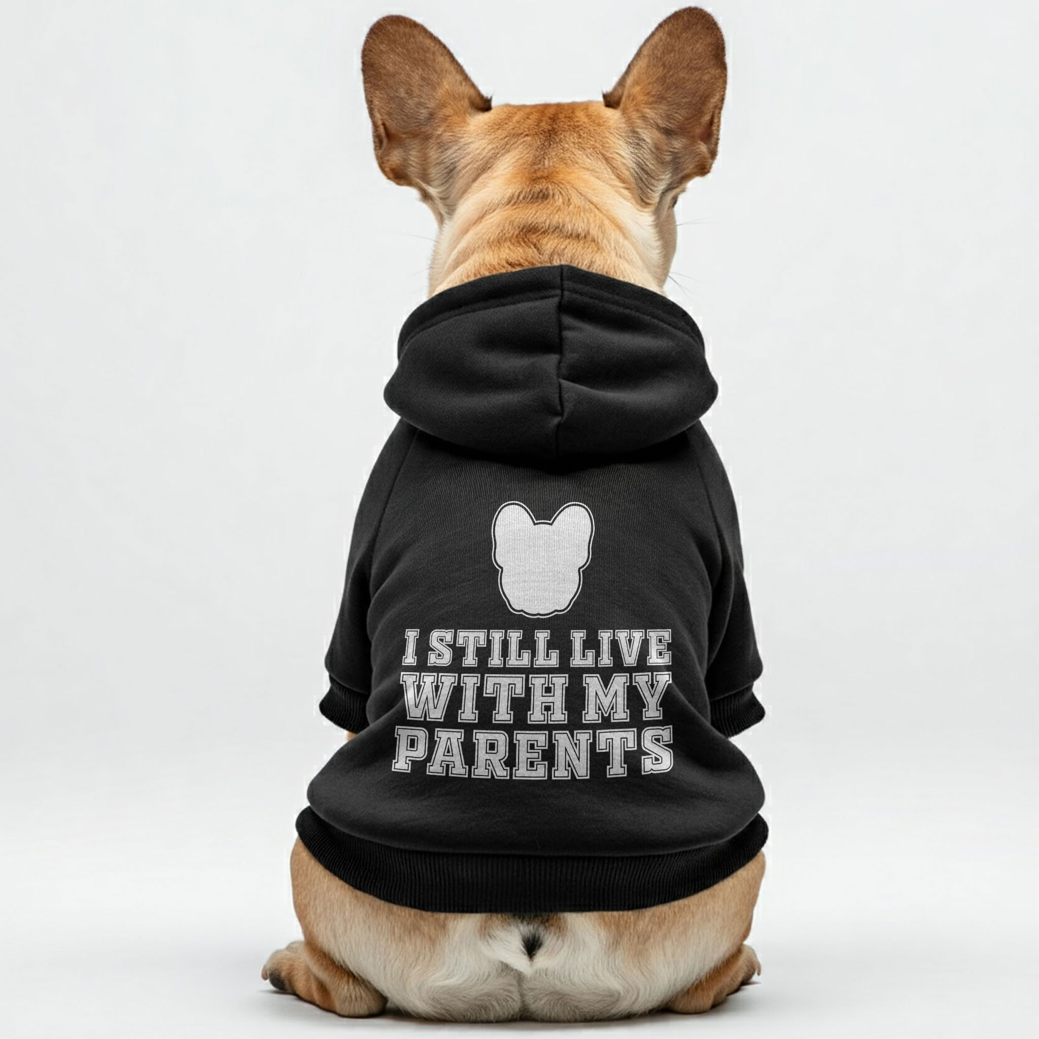 I still live with my parents -  French Bulldog Hoodies – 100% Cotton