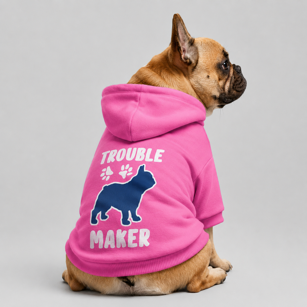 Trouble maker -  French Bulldog Hoodies – 100% Cotton