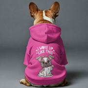 I woke up like this -  French Bulldog Hoodies – 100% Cotton