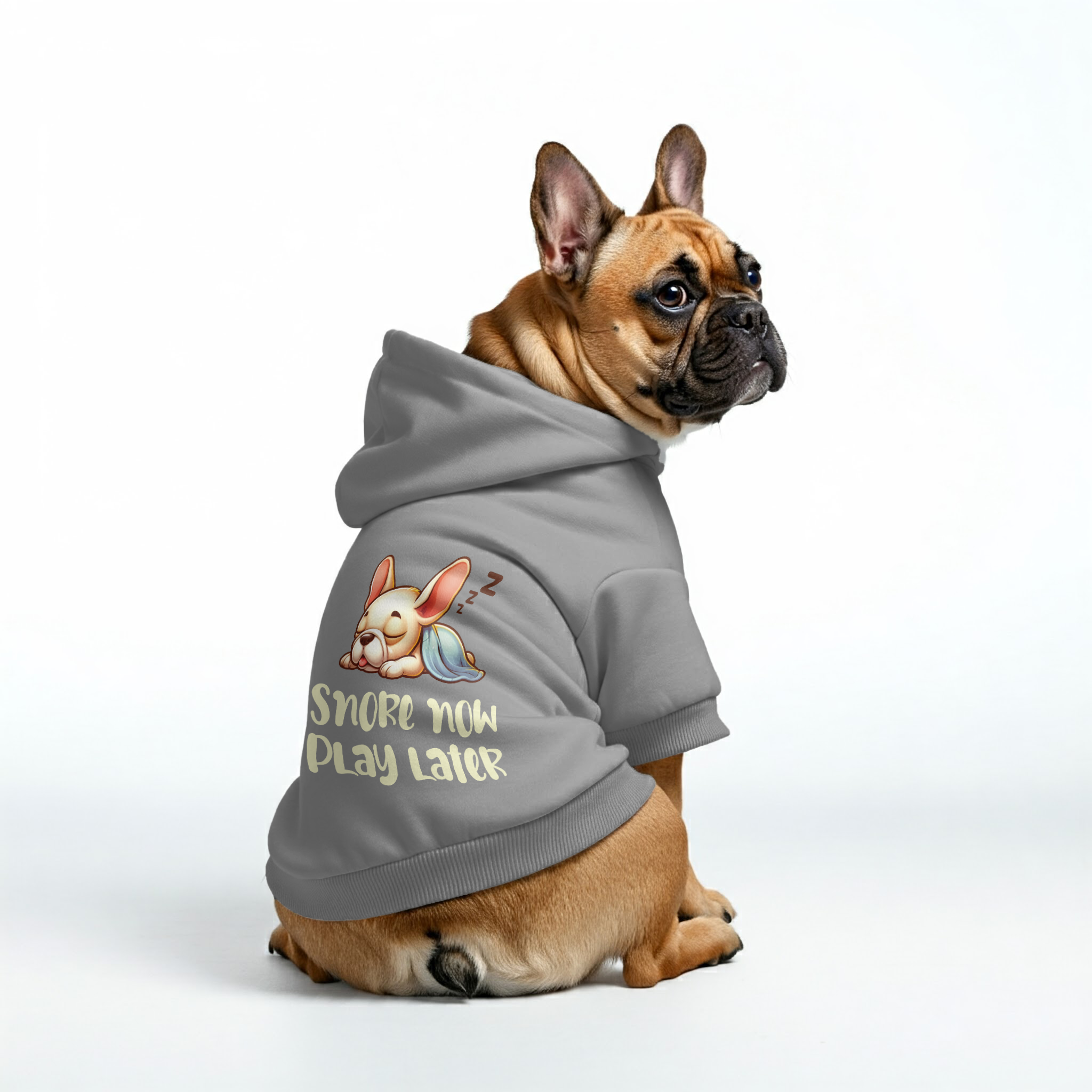 Snore now, play later -  French Bulldog Hoodies – 100% Cotton